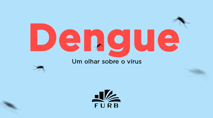 O que você precisa saber sobre a dengue