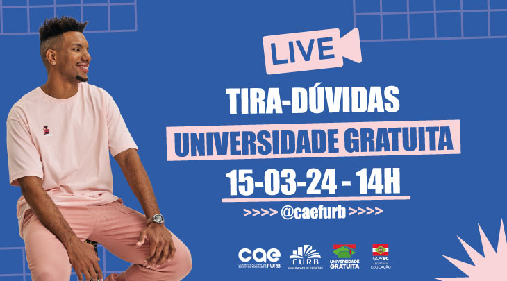 CAE realiza live para tirar dúvidas sobre Universidade Gratuita na FURB