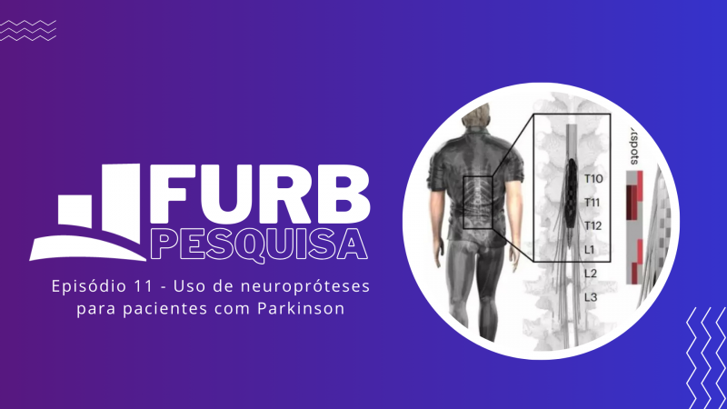 Pesquisa FURB identifica potencialidades e limites do uso de neuropróteses para pacientes com Parkinson