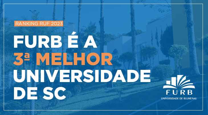 Marcando seus 60 anos, FURB é a 3ª melhor universidade de Santa Catarina, segundo ranking Folha