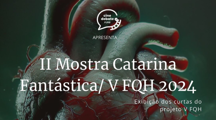 Último CineDebate do ano apresenta “II Mostra Catarina Fantástica - V Floripa Que Horror! 2024”