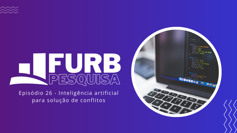 Projeto da FURB desenvolve software que usa inteligência artificial para ajudar professores na solução de conflitos