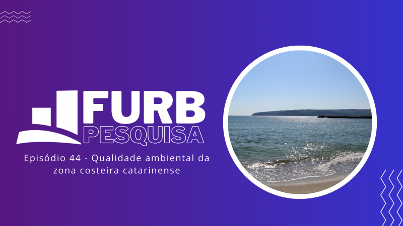 Pesquisa FURB revela problema crônico de balneabilidade na Zona Costeira de Santa Catarina