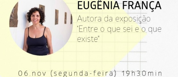 Eugênia França explica seu processo criativo hoje à noite