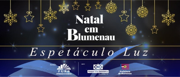 FURB apresenta espetáculo Luz, dia 1º de dezembro, às 20 horas  