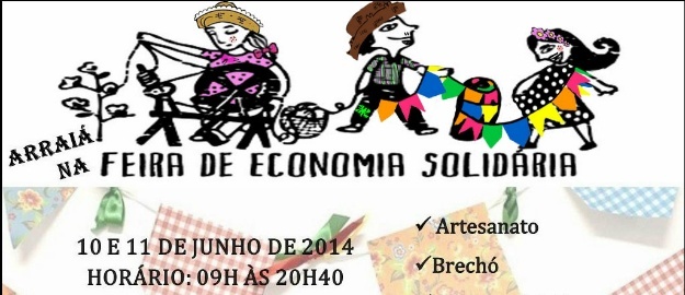 Feira da Economia Solidária traz o clima das festas juninas