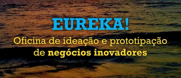 Oficina de Ideação ocorre neste sábado