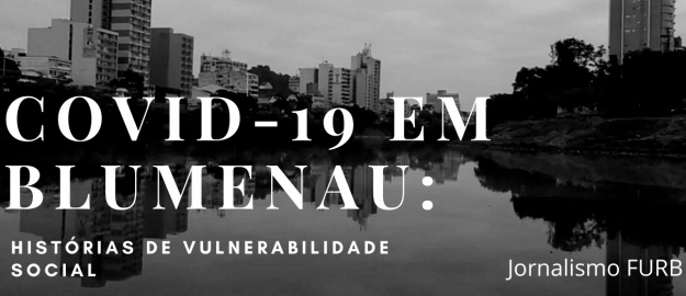 Jornalismo lança documentário sobre Covid-19 em Blumenau 