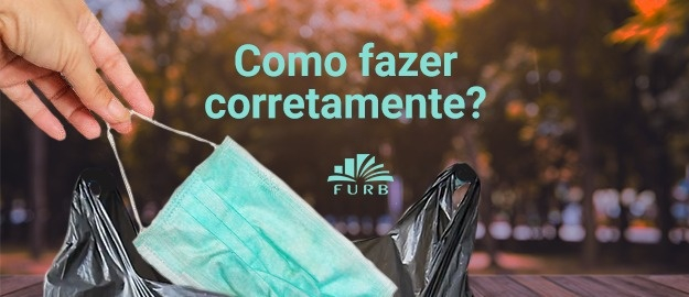 Campanha de conscientização para o descarte de máscaras