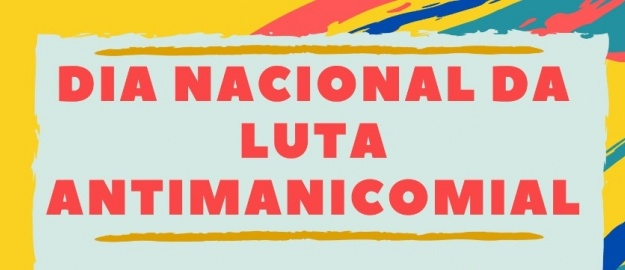 Dia de Luta Antimanicomial tem programação na FURB