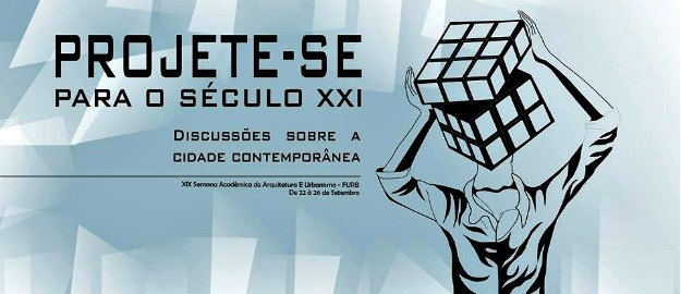 Aberta a 19ª Semana Acadêmica de Arquitetura e Urbanismo