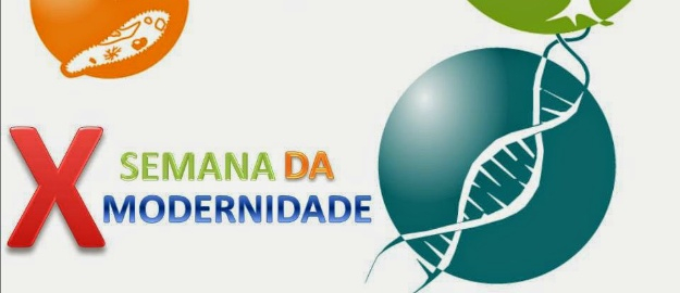 PET/Biologia promove a 10ª Semana da Modernidade