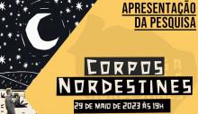 Convite Corpos Nordestines 